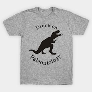 Drunk on Paleontology T-Shirt